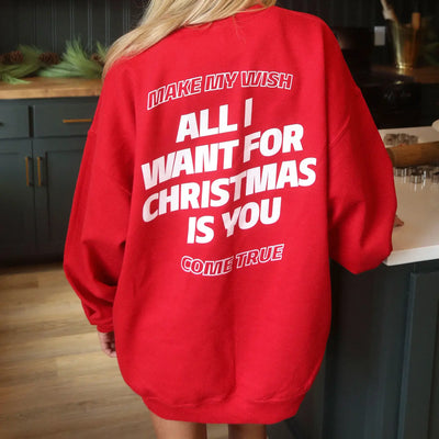 All i Want For Christmas Sweatshirt